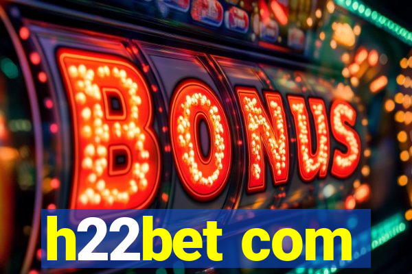 h22bet com